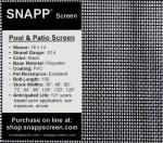 SNAPP® screen 48” x 100’ Polyester Pool & Patio Screen